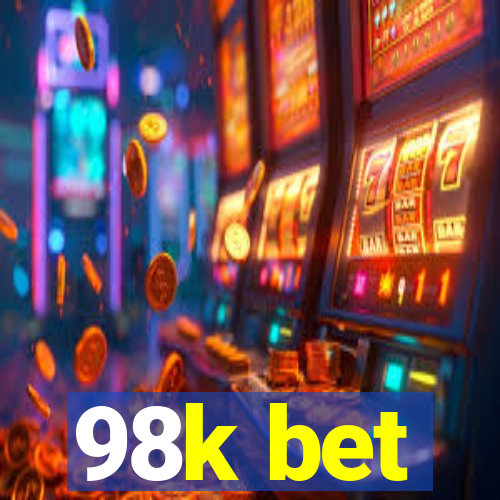 98k bet
